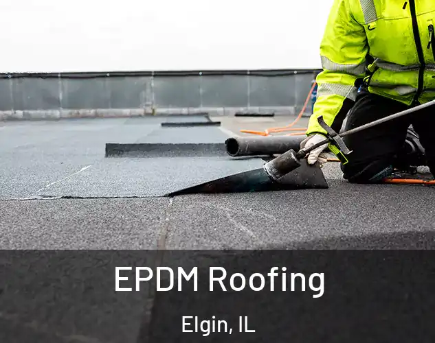  EPDM Roofing Elgin, IL
